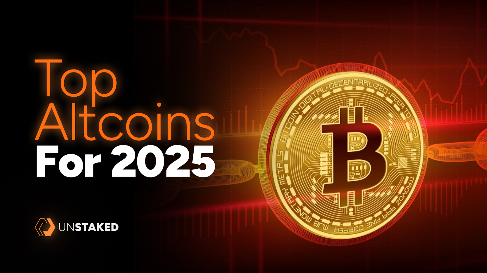 Top Crypto Projects in 2025: Unstaked, Hedera, Celestia, & Stellar