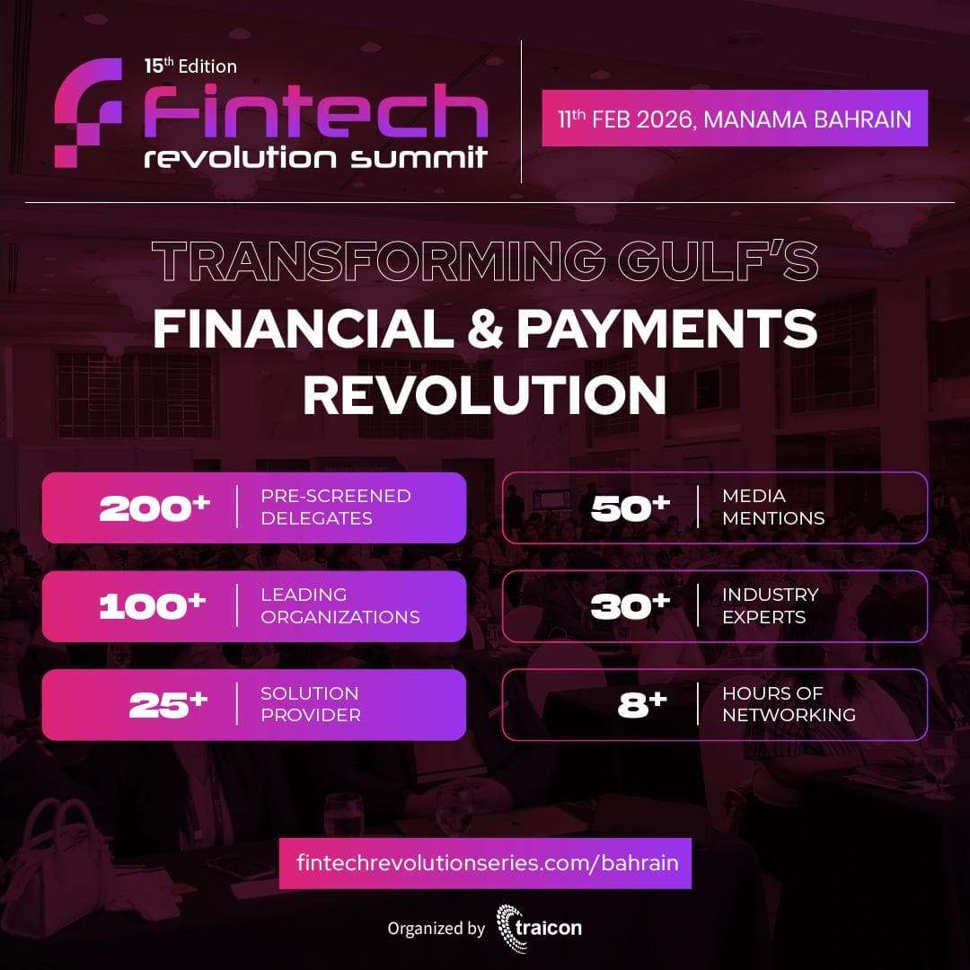 Bahrain Powers the Next Wave of Financial Innovation: Fintech Revolution Summit 2026 Announced in Manama