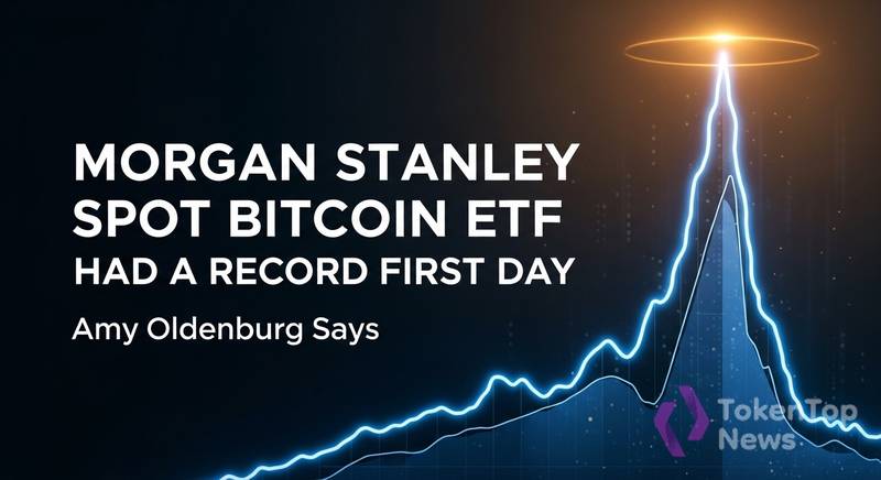 Amy Oldenburg Says Morgan Stanley Spot Bitcoin ETF Had a Record First Day