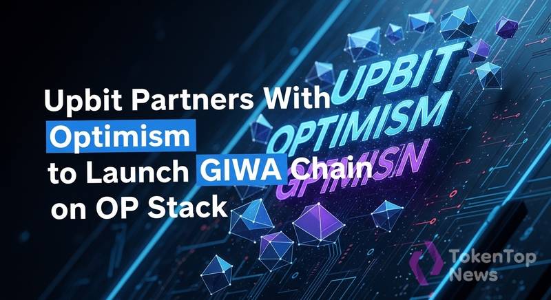 Upbit Partners With Optimism to Launch GIWA Chain on OP Stack