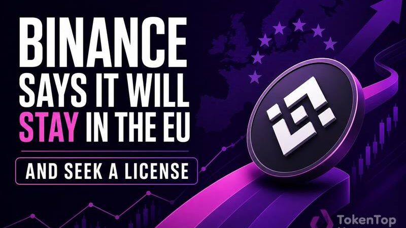 Binance Says It Will Stay in the EU and Seek a License