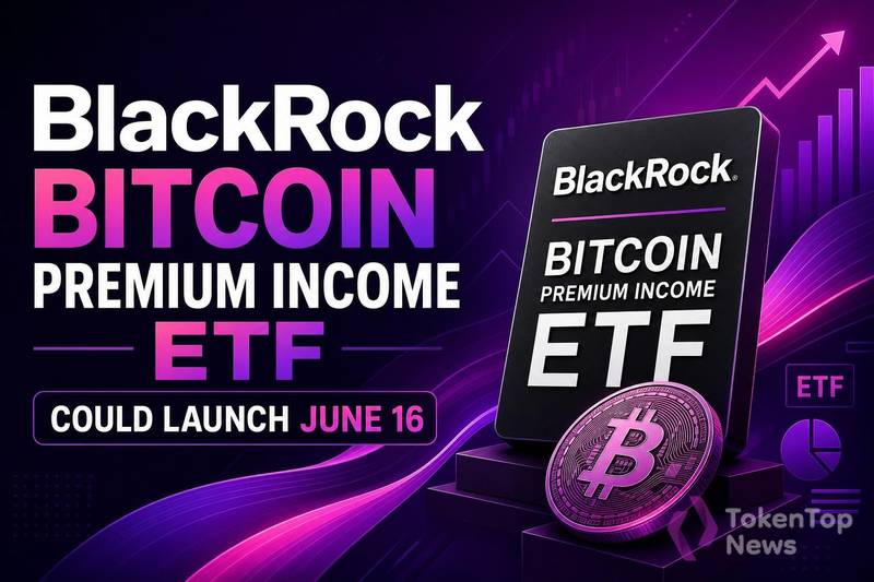 BlackRock Bitcoin Premium Income ETF Could Launch June 16