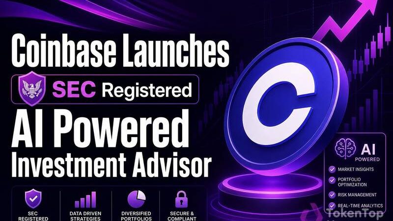Coinbase Launches SEC-Registered AI-Powered Investment Advisor