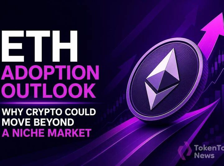 ETH Adoption Outlook: Why Crypto Could Move Beyond a Niche Market