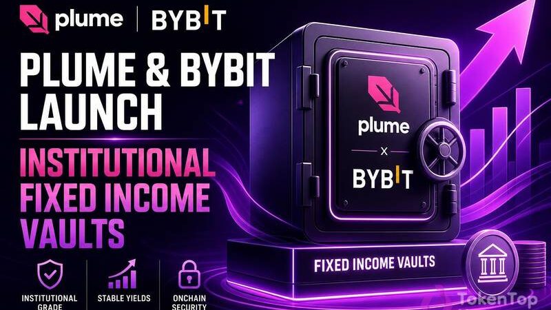 Plume and Bybit Launch Institutional Fixed Income Vaults