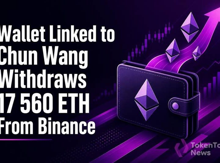 Wallet Linked to Chun Wang Withdraws 17,560 ETH From Binance