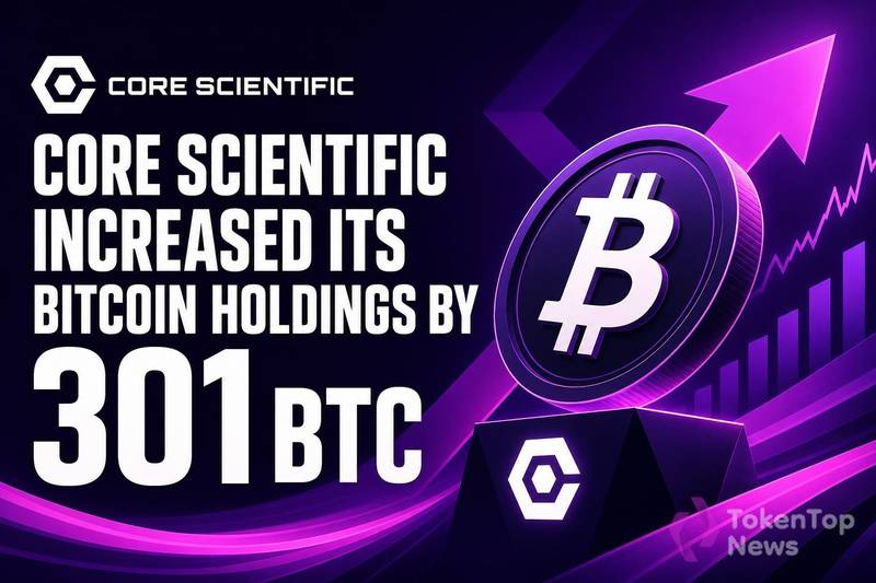 Core Scientific Increased Its Bitcoin Holdings by 301 BTC