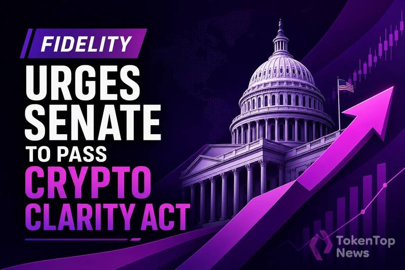Fidelity Urges Senate to Pass Crypto Clarity Act